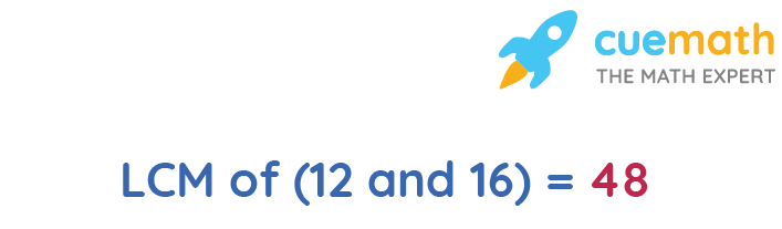 LCM of 12 and 16 - How to Find LCM of 12, 16?