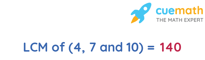 LCM of 4, 7 and 10 - How to Find LCM of 4, 7, 10?
