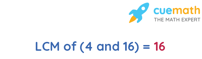 LCM Of 4 And 16 How To Find LCM Of 4 16 